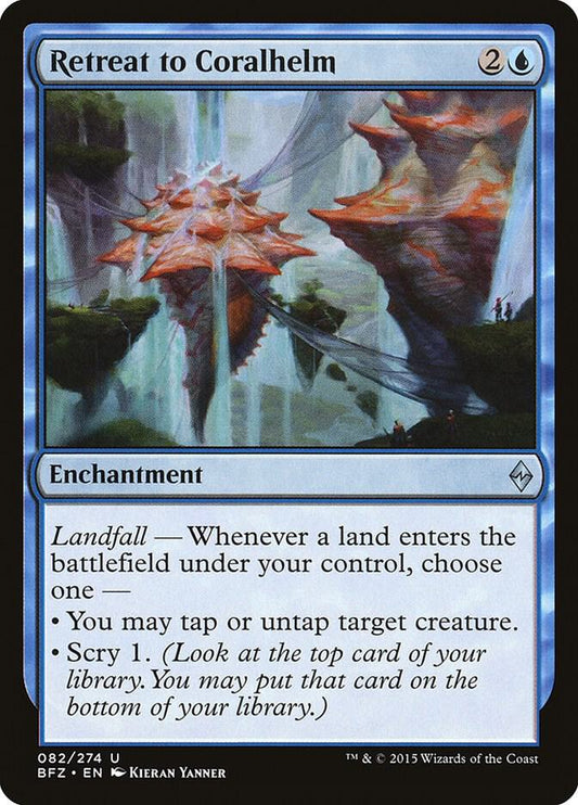 Retreat to Coralhelm - Battle for Zendikar (BFZ) LP