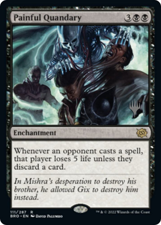 Painful Quandary - Promo Pack: The Brothers' War (PPBRO) NM *FOIL*