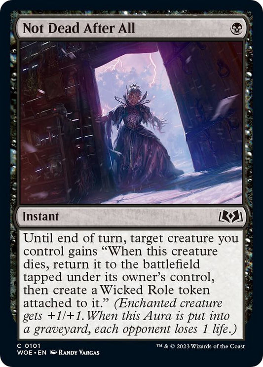 Not Dead After All - Wilds of Eldraine (WOE) NM