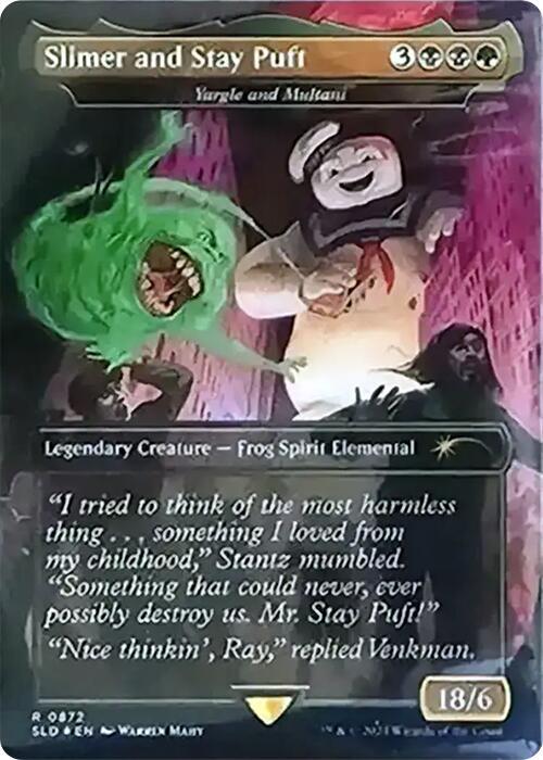 Slimer and Stay Puft - Yargle and Multani (Rainbow Foil) - Secret Lair Drop Series (SLD) NM *FOIL*