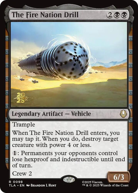The Fire Nation Drill - Prerelease Cards (PRE) NM *FOIL* SEALED